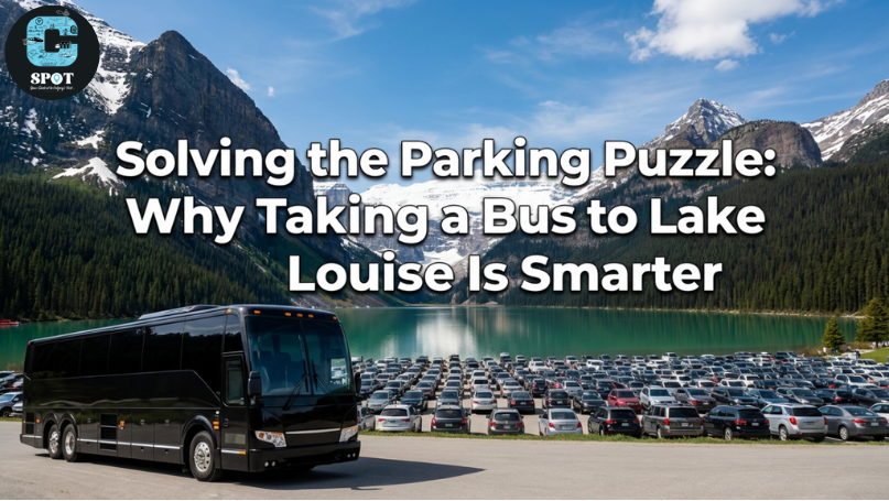 Solving the Parking Puzzle: Why Taking a Bus to Lake Louise Is Smarter