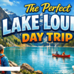 The Perfect Lake Louise Day Trip Itinerary for Hikers, Sightseers, & Families