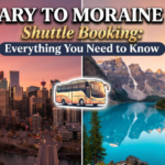 Calgary to Moraine Lake Shuttle Booking: Everything You Need to Know