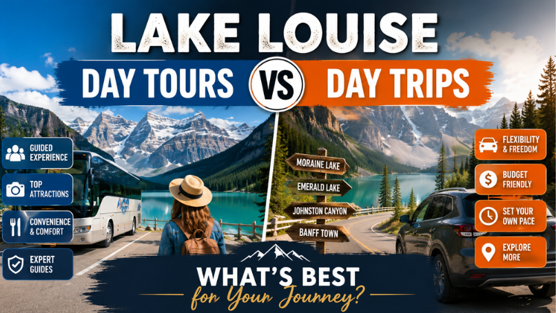 Lake Louise Day Tours vs Day Trips: What’s Best for Your Journey?
