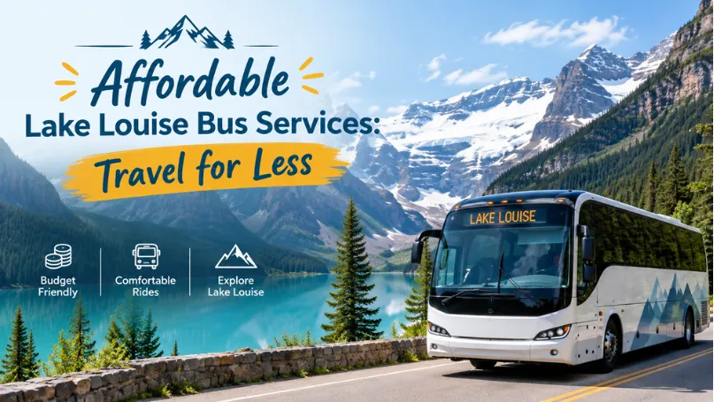 Affordable Lake Louise Bus Services: Travel for Less